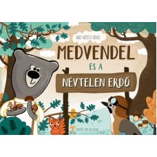 Medvendel és a Névtelen Erdő  -  Londoni Készleten